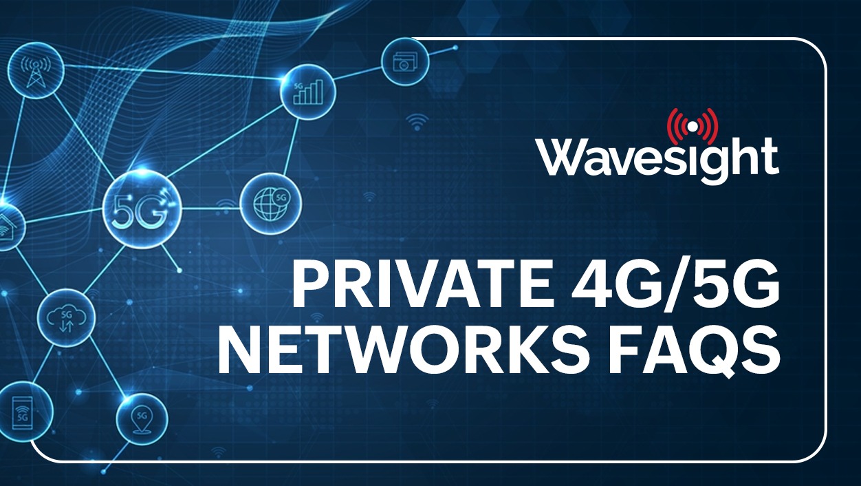 Graphic design created by Wavesight , a reputed wireless communication solution provider on the topic : Private 4G/5G Networks Frequently asked Questions
